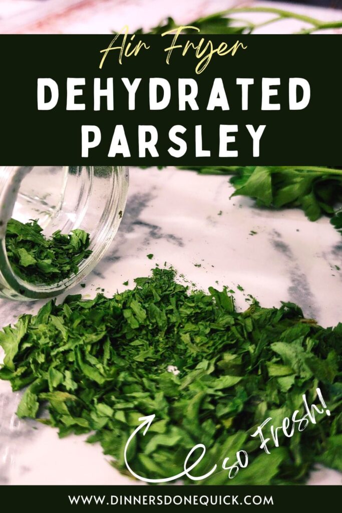 how to dehydrate parsley in the air fryer dinners done quick pin