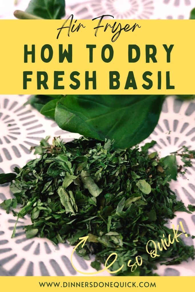how to dry fresh basil in the air fryer dinners done quick pinterest