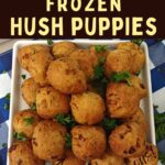 dinners done quick pinterest pin of air fryer hush puppies stacked in a pyramid on a white plate on top of a blue checkerboard placemat