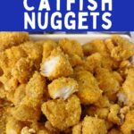 homemade crispy air fryer catfish nuggets dinners done quick pinterest