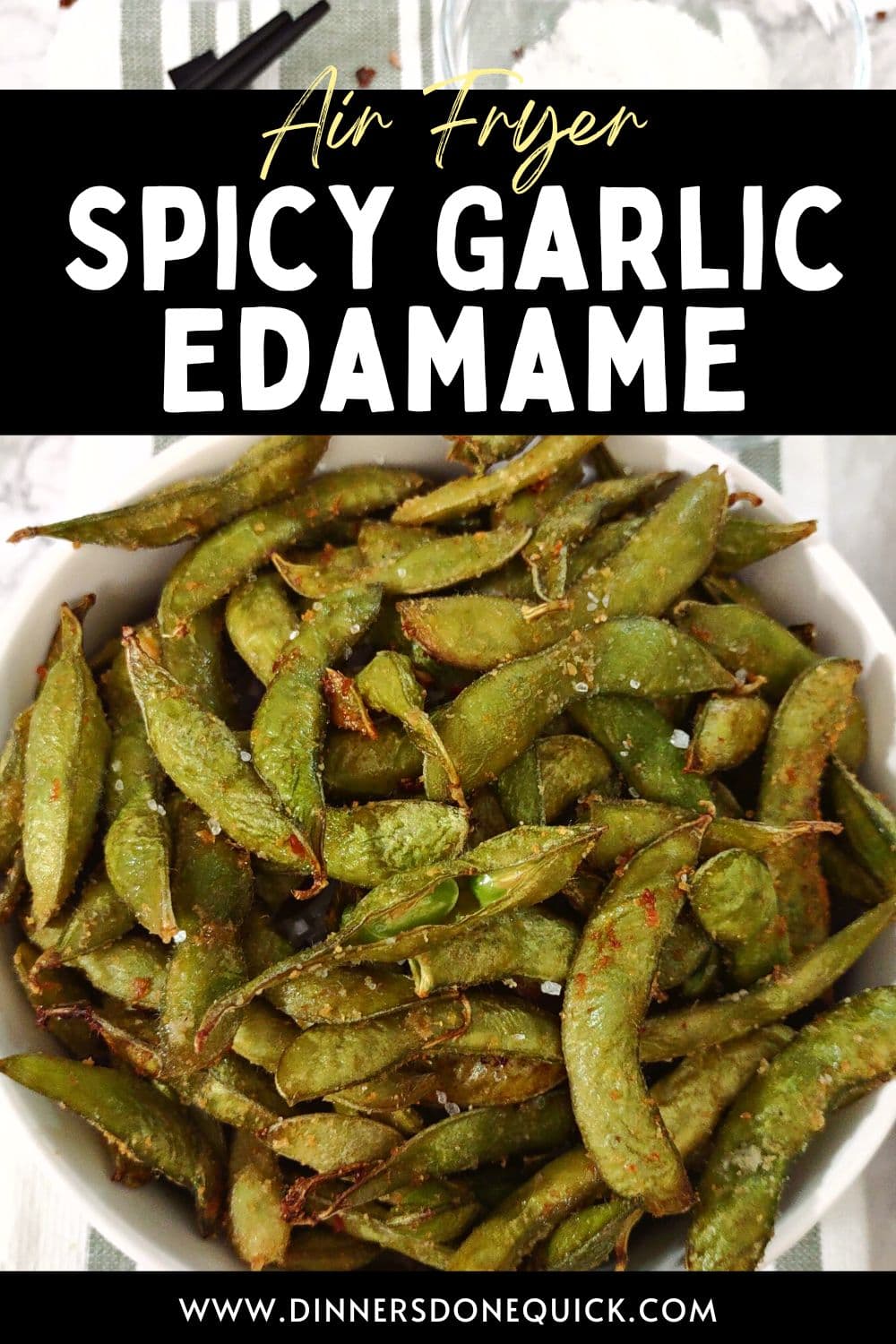 Frozen Edamame in the Air Fryer (Spicy Garlic Recipe) Dinners Done Quick