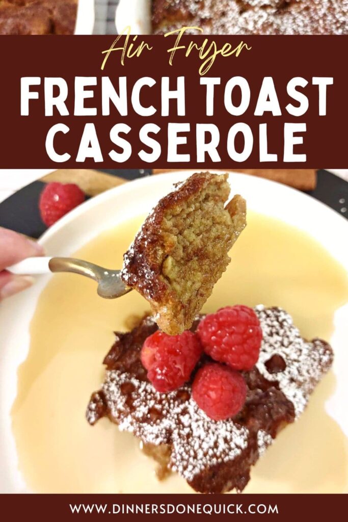 air fryer french toast casserole dinners done quick pinterest