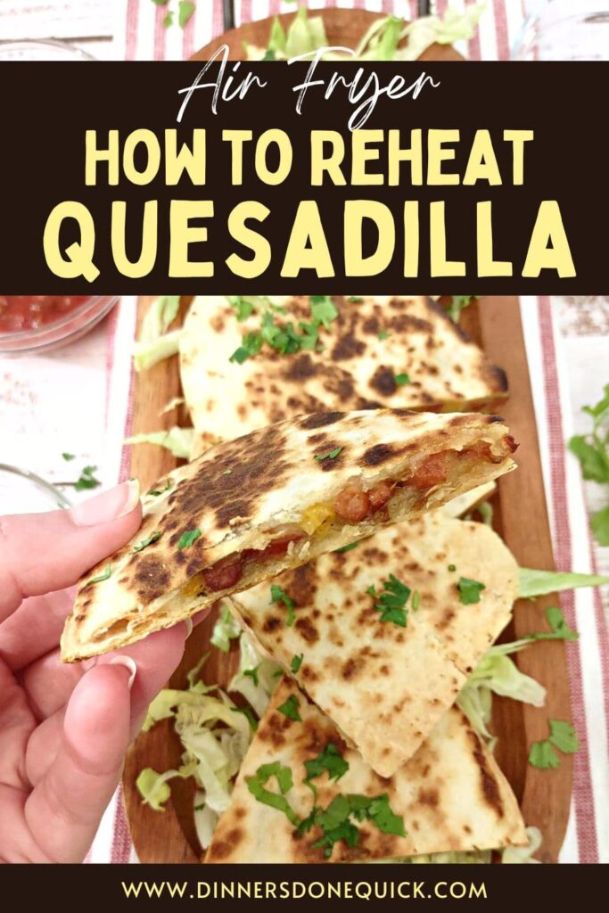 how to reheat a quesadilla in the air fryer dinners done quick pinterest