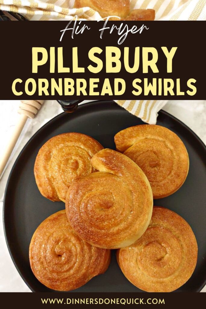 pillsbury cornbread swirls in the air fryer dinners done quick pinterest