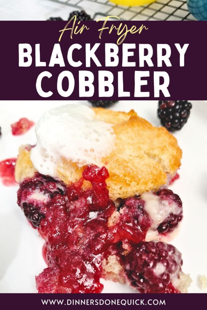 air fryer blackberry cobbler recipe dinners done quick pinterest