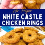 white castle chicken rings in the air fryer dinners done quick pinterest