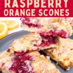 raspberry orange scones recipe dinners done quick pinterest