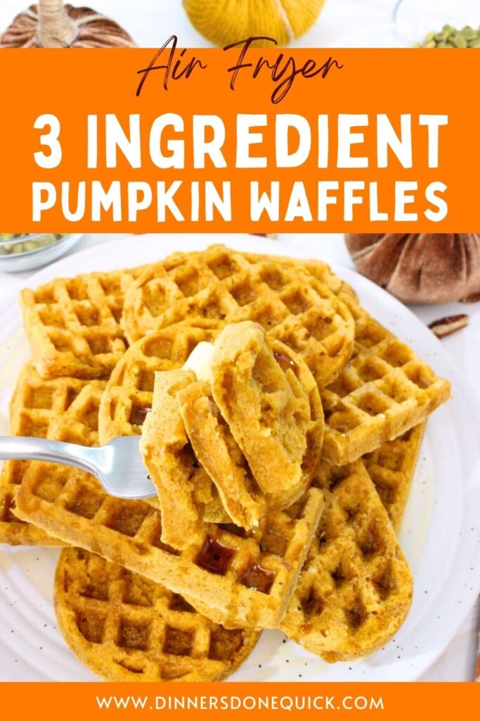 3 ingredient pumpkin waffles in the air fryer dinners done quick pinterest