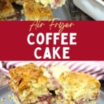 air fryer coffee cake recipe dinners done quick pinterest