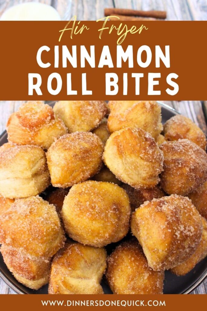 air fryer cinnamon roll bites with canned biscuits recipe dinners done quick pinterest