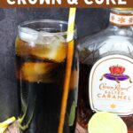 salted caramel crown and coke cocktail recipe dinners done quick pinterest