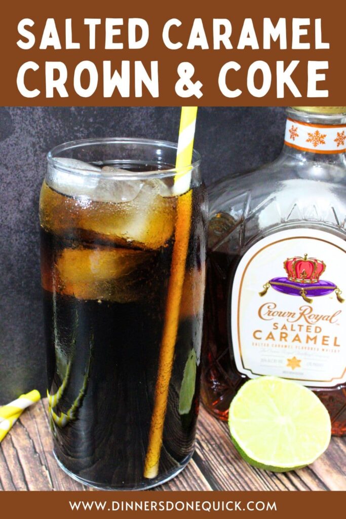 salted caramel crown and coke cocktail recipe dinners done quick pinterest