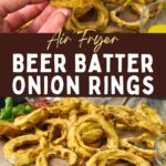 air fryer beer batter onion rings recipe dinners done quick pinterest