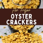 air fryer oyster crackers recipe dinners done quick pinterest