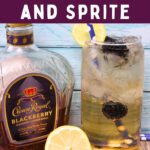 crown blackberry whiskey and sprite cocktail dinners done quick pinterest