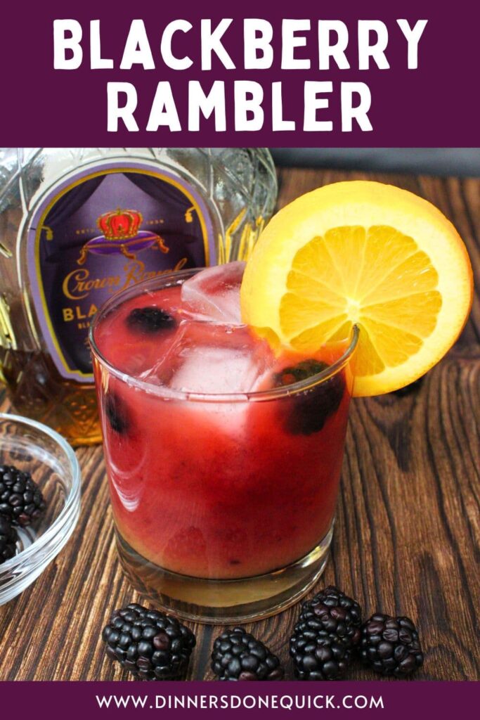 crown royal blackberry rambler cocktail dinners done quick pinterest