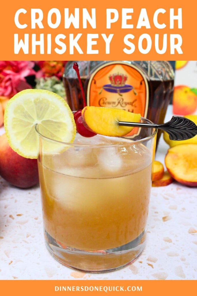 peach whiskey sour cocktail recipe made with crown royal peach dinners done quick pinterest