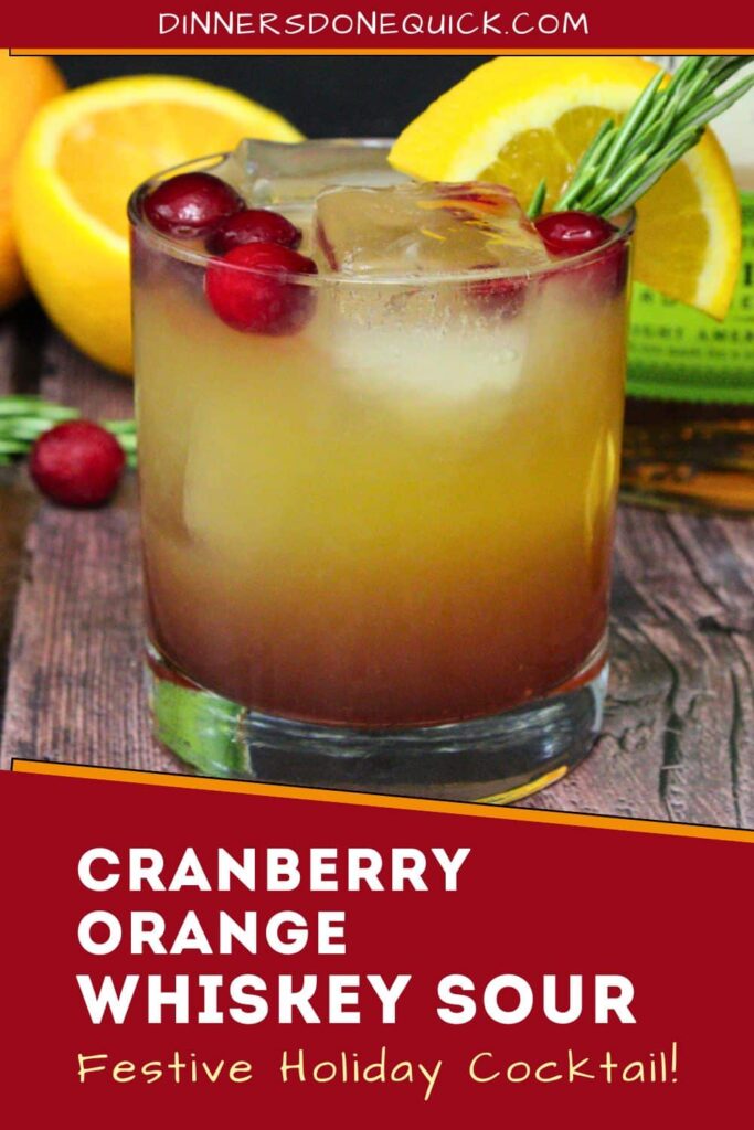 cranberry orange whiskey sour cocktail recipe dinners done quick pinterest