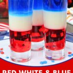 red white and blue shots recipe dinners done quick pinterest