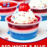 red white and blue jello shots recipe dinners done quick pinterest