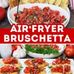 air fryer bruschetta recipe dinners done quick pinterest