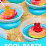 pool party jello shots recipe dinners done quick pinterest