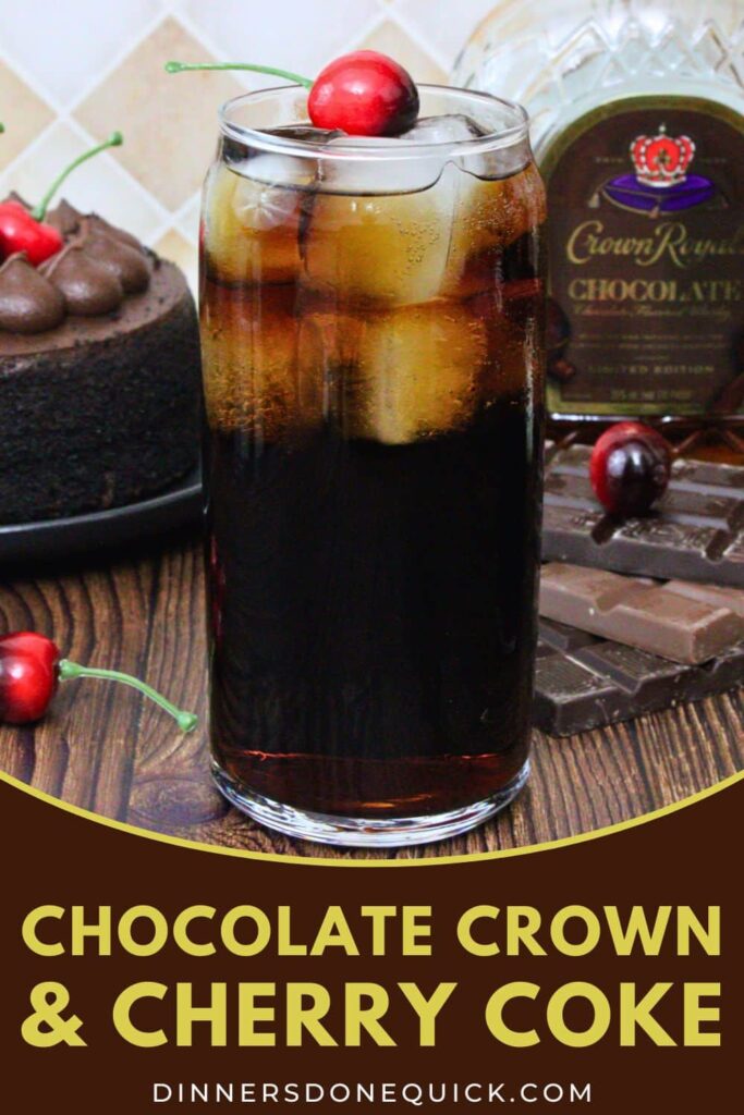 crown royal chocolate and cherry coke recipe dinners done quick pinterest