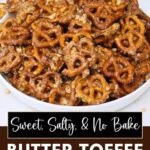 butter toffee pretzels recipe dinners done quick pinterest