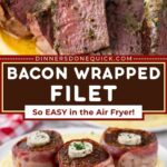 air fryer bacon wrapped filet dinners done quick pinterest