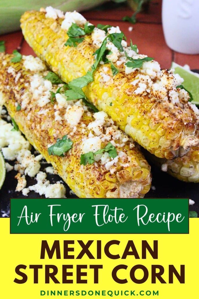 air fryer mexican street corn recipe dinners done quick pinterest