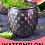 watermelon mule recipe dinners done quick pinterest