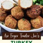 air fryer trader joes turkey meatballs recipe dinners done quick pinterest