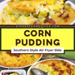 corn pudding recipe dinners done quick pinterest