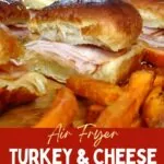 how to make turkey sliders in the air fryer dinners done quick pinterest