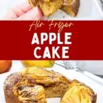 air fryer apple cake recipe dinners done quick pinterest