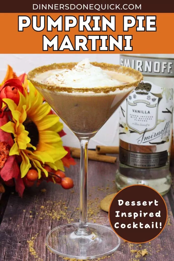 Pumpkin Pie Martini With Vanilla Vodka and RumChata! Dinners Done Quick